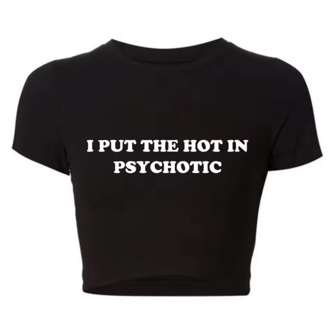 PSYCHOTIC BABY TEE
